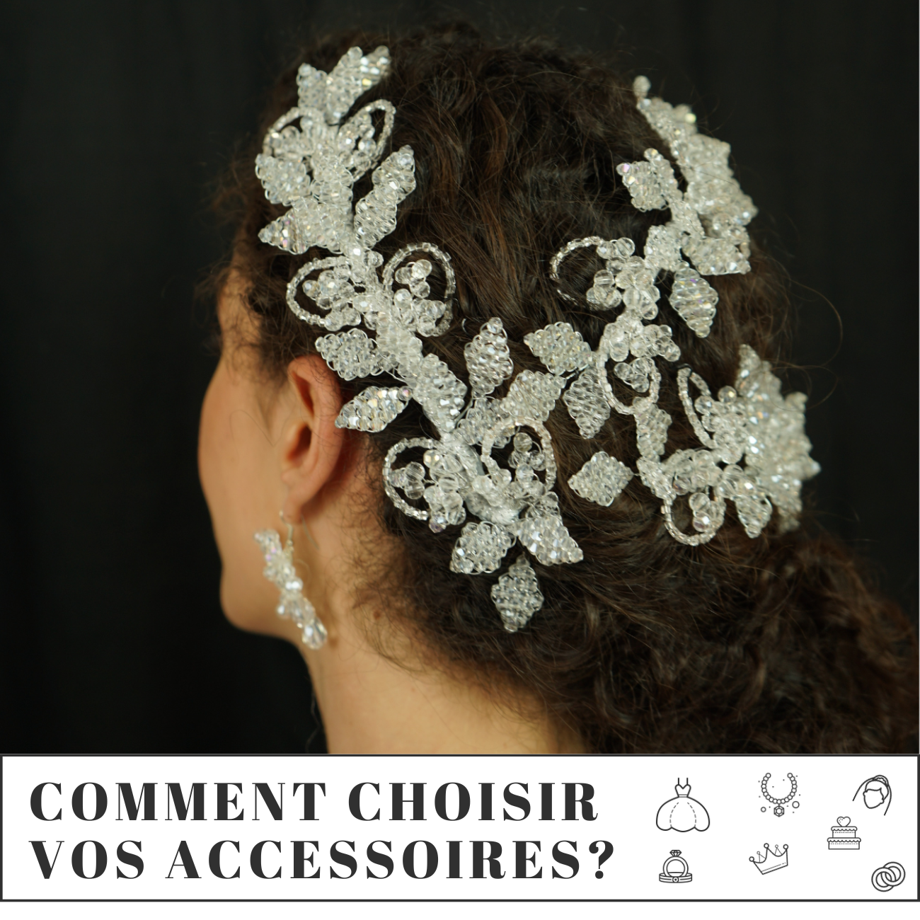 COMMENT CHOISIR VOS ACCESSOIRES DE MARIAGE